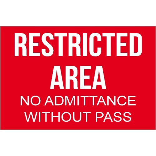 Restricted Area w/o Pass Sign